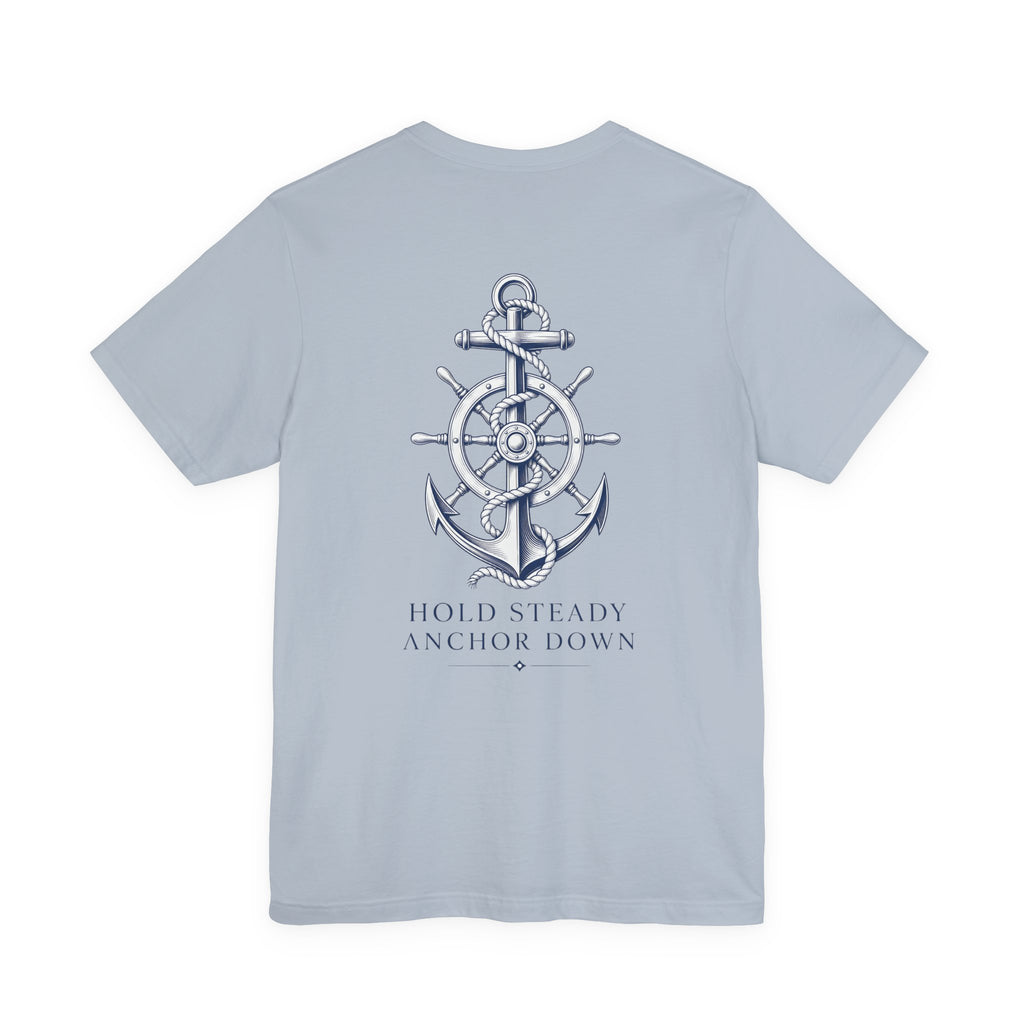 Anchor Nautical T‑Shirt — "Hold Steady Anchor Down"