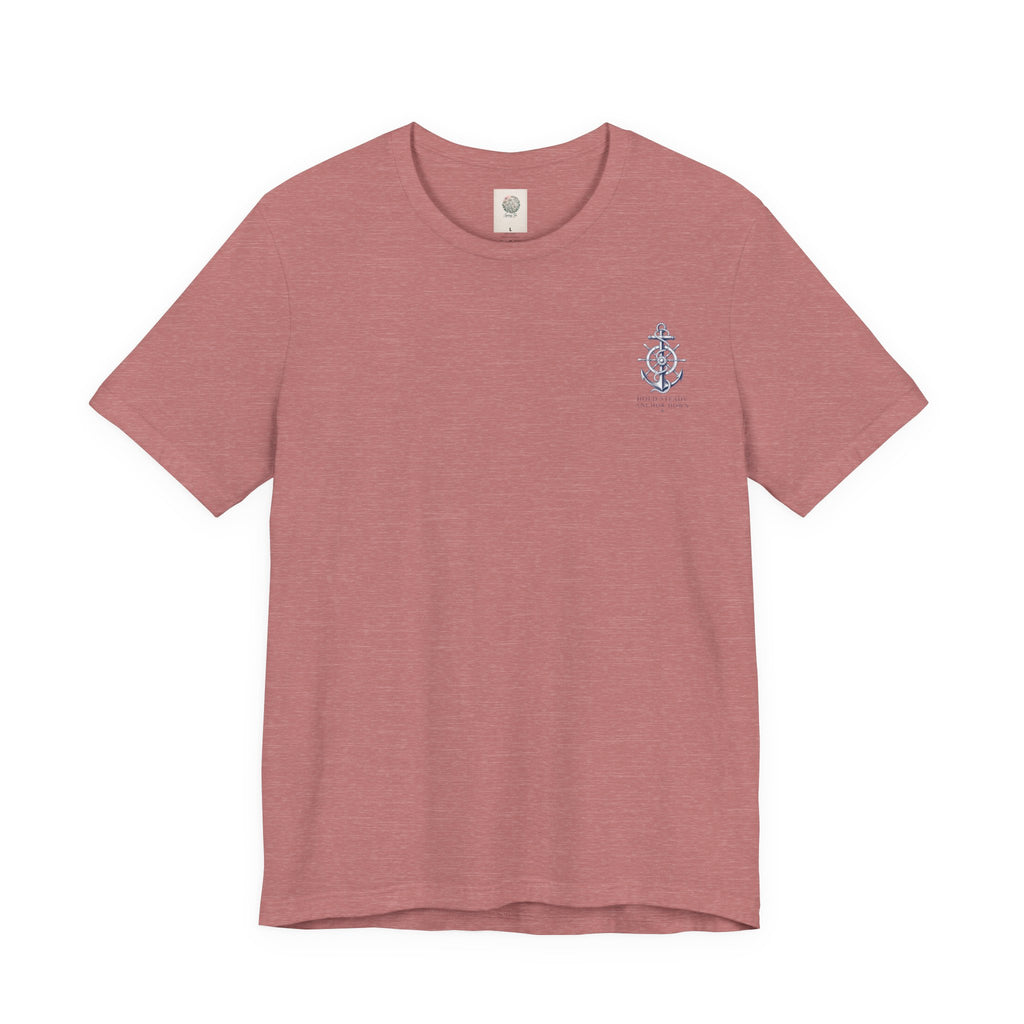 Anchor Graphic Tee — "Hold Steady Anchor Down" Nautical Shirt
