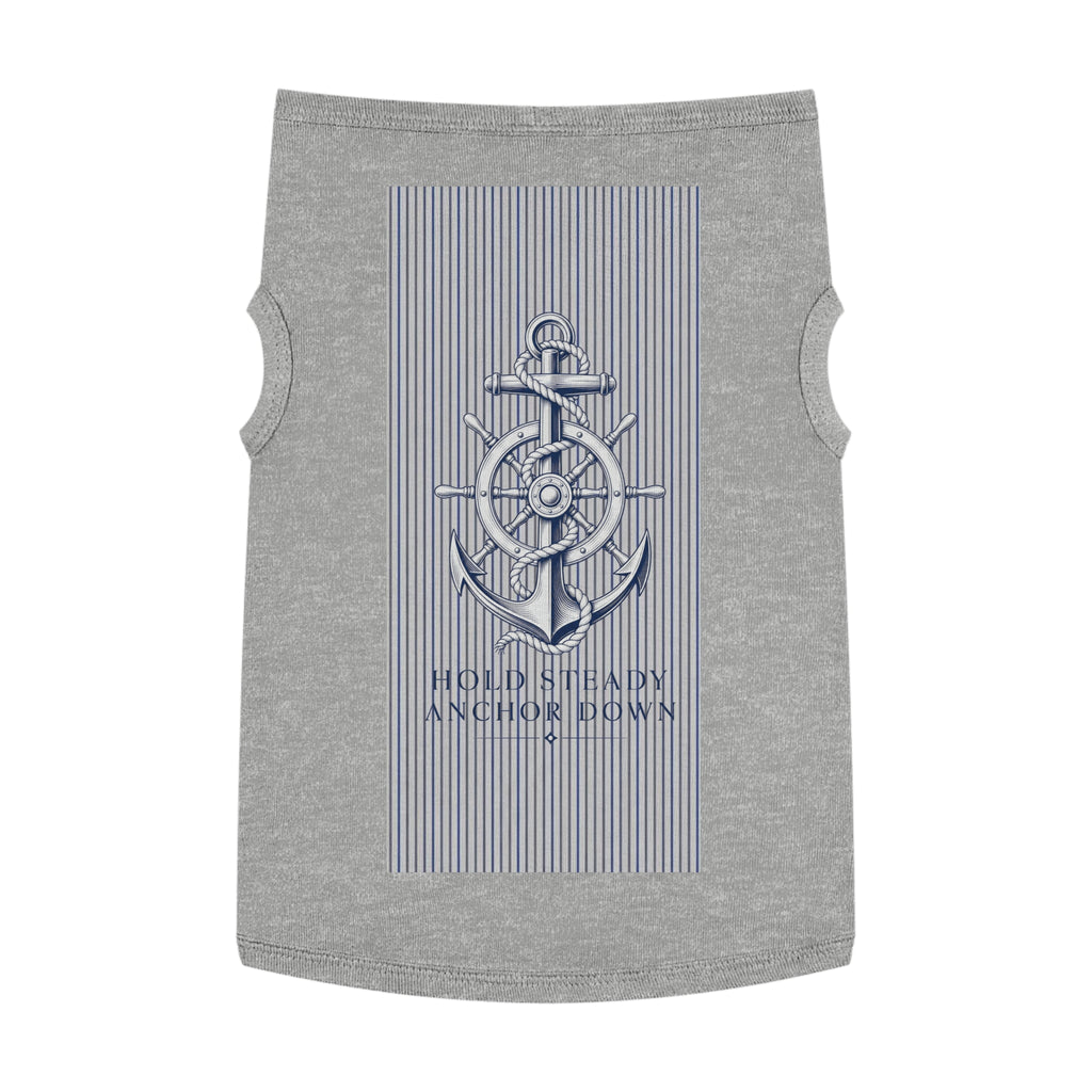 Nautical Anchor Pet Tank Top – "Hold Steady Anchor Down" Dog Shirt