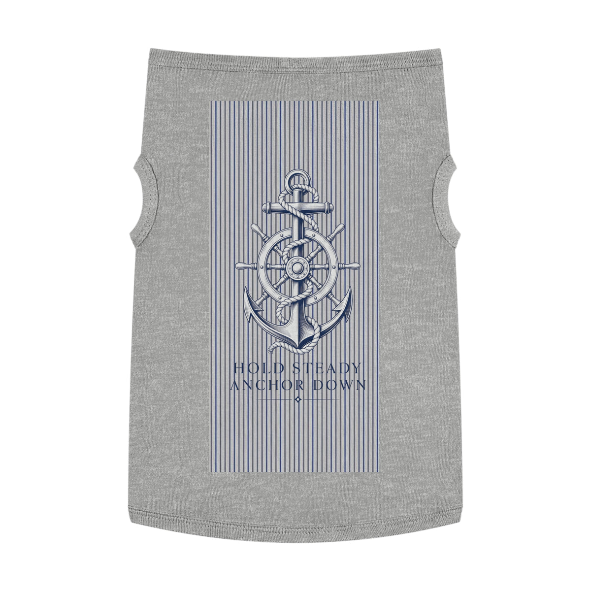 Nautical Anchor Pet Tank Top – "Hold Steady Anchor Down" Dog Shirt