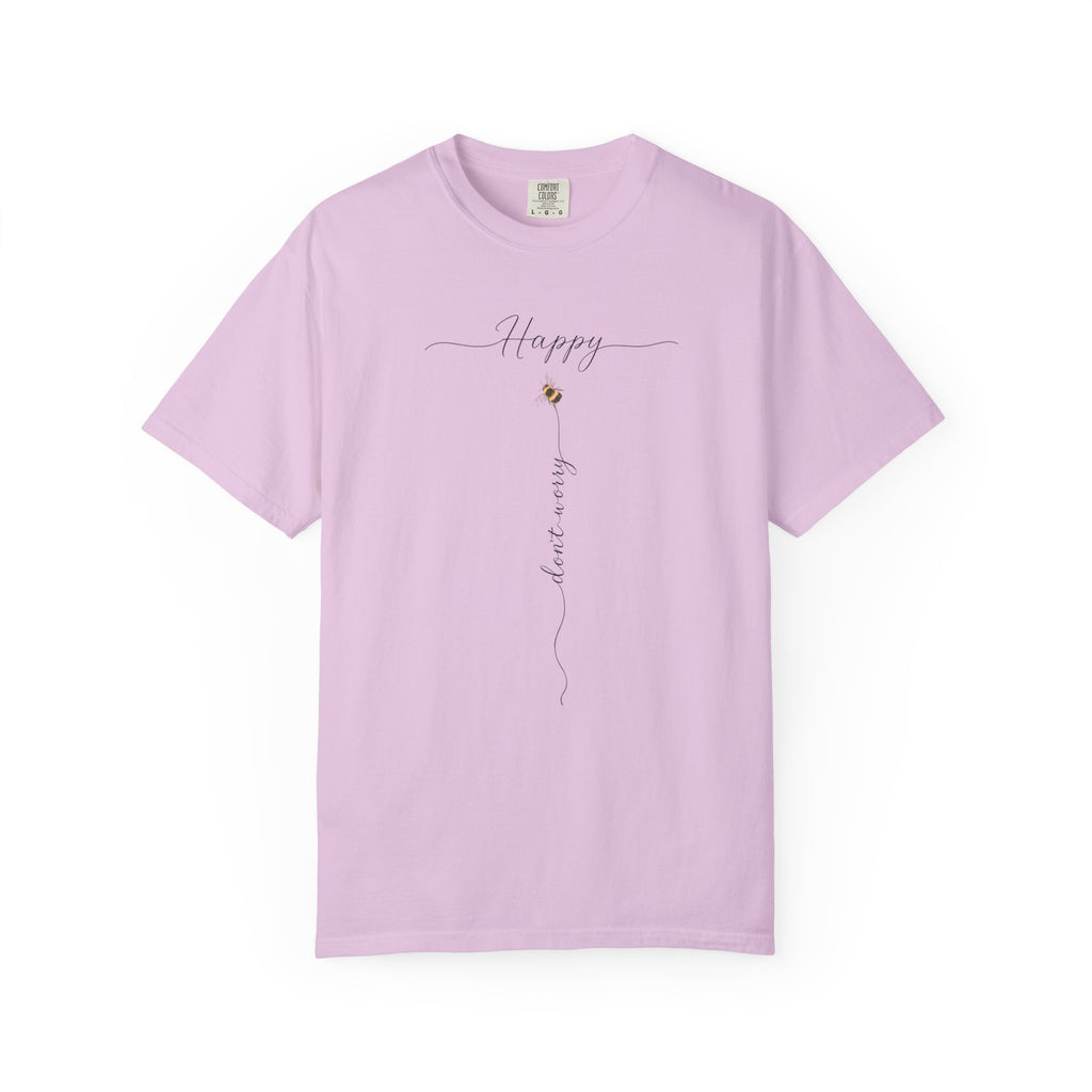Don't Worry Bee Happy Tee -Unisex Garment-Dyed T-shirt