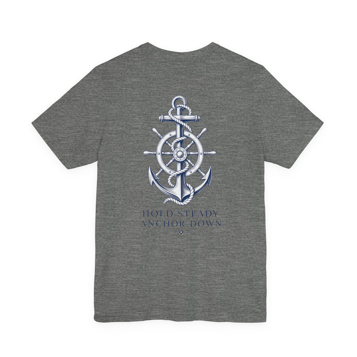Anchor Nautical T‑Shirt — "Hold Steady Anchor Down"