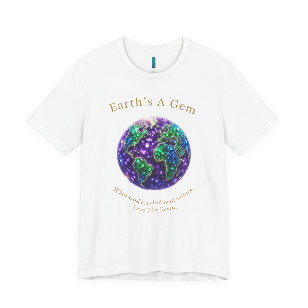 Earth's A Gem Tee — Save the Earth Eco Graphic T-Shirt