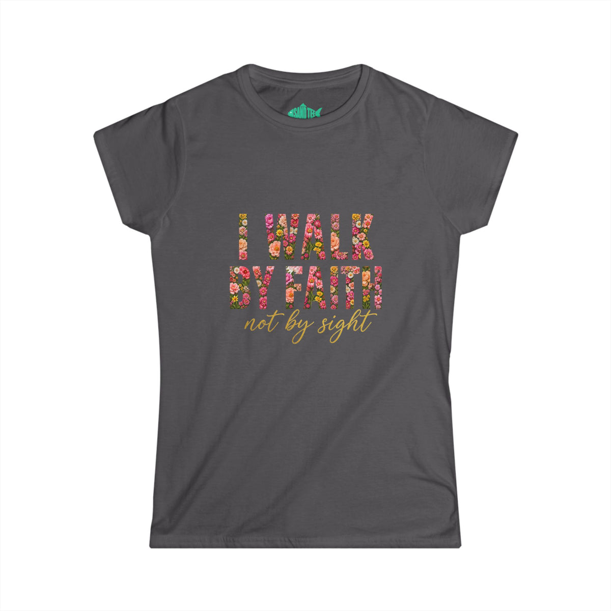 Women's Soft style " I Walk by Faith" Tee