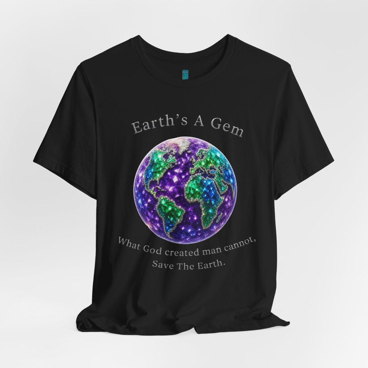 Earth's A Gem Tee — Save The Earth Graphic T-Shirt