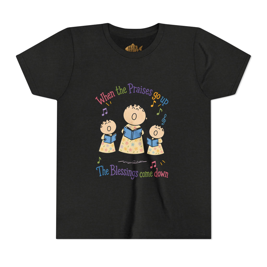 Youth Tee - 'When the Praises Go Up, The Blessings Come Down' Kids Choir Graphic