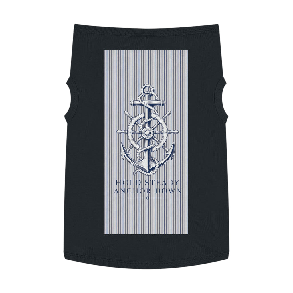 Nautical Anchor Pet Tank Top – "Hold Steady Anchor Down" Dog Shirt
