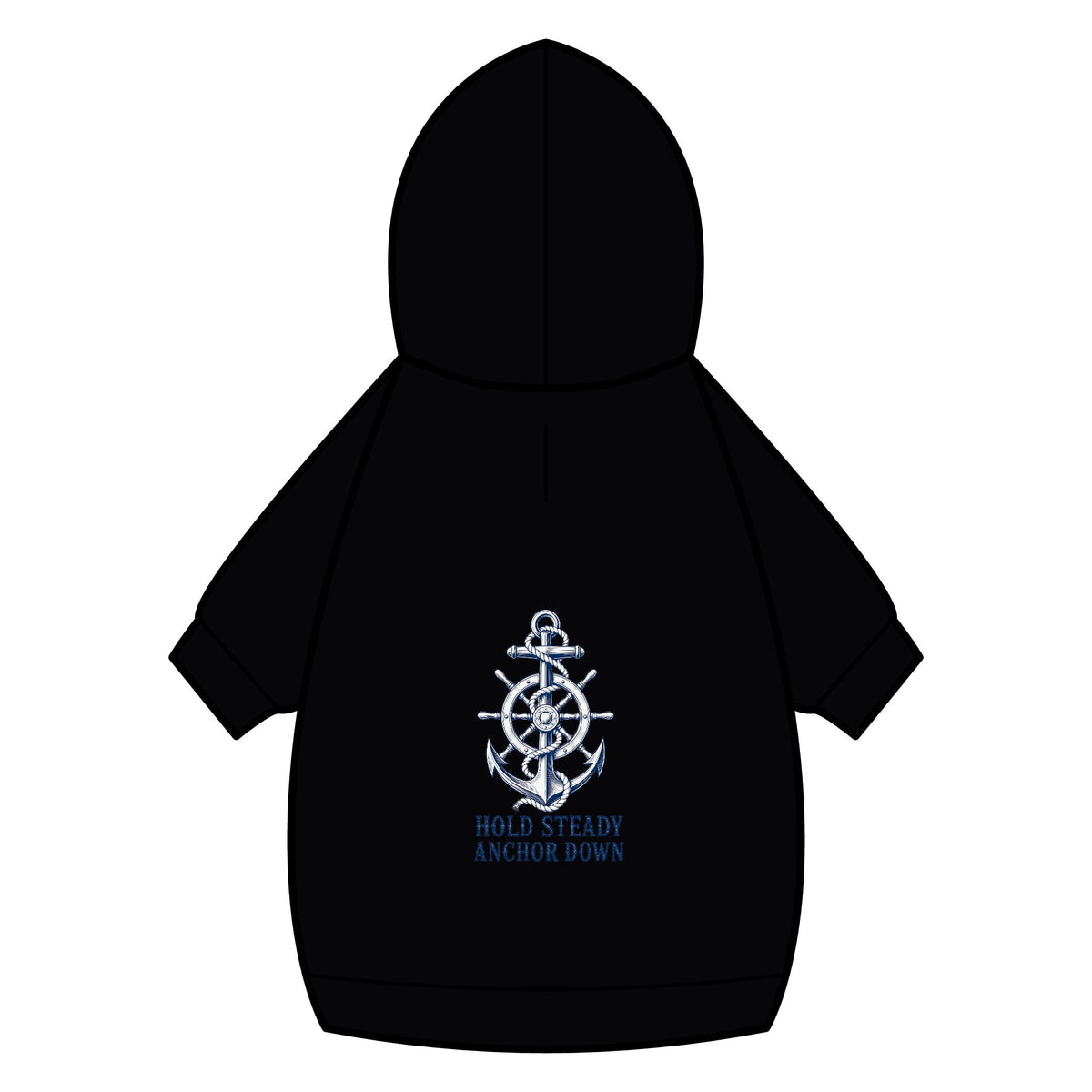 Pet Hoodie — Nautical Anchor "Hold Steady Anchor Down"