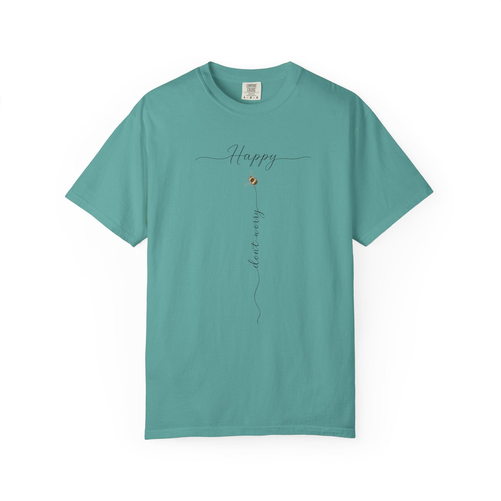 Don't Worry Bee Happy Tee -Unisex Garment-Dyed T-shirt