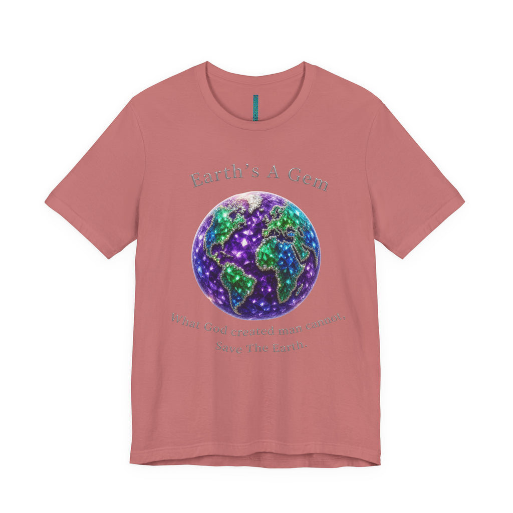 Earth's A Gem Tee — Save The Earth Graphic T-Shirt