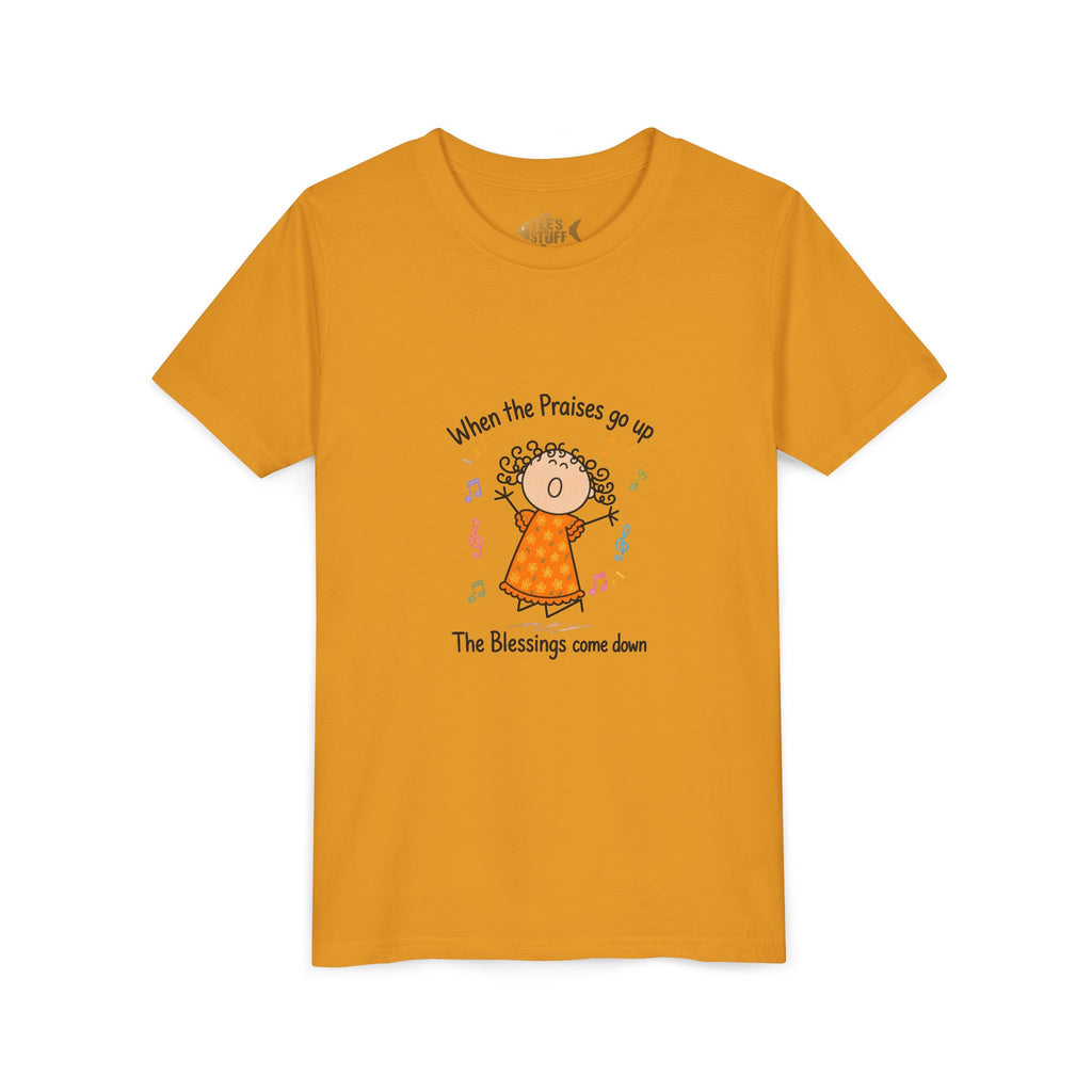 Youth Tee — "When the Praises Go Up, The Blessings Come Down" Kids Christian Shirt