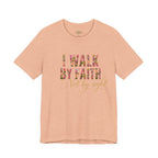"I Walk by Faith" Bella Canvas 3001, Short sleeve T-shirt