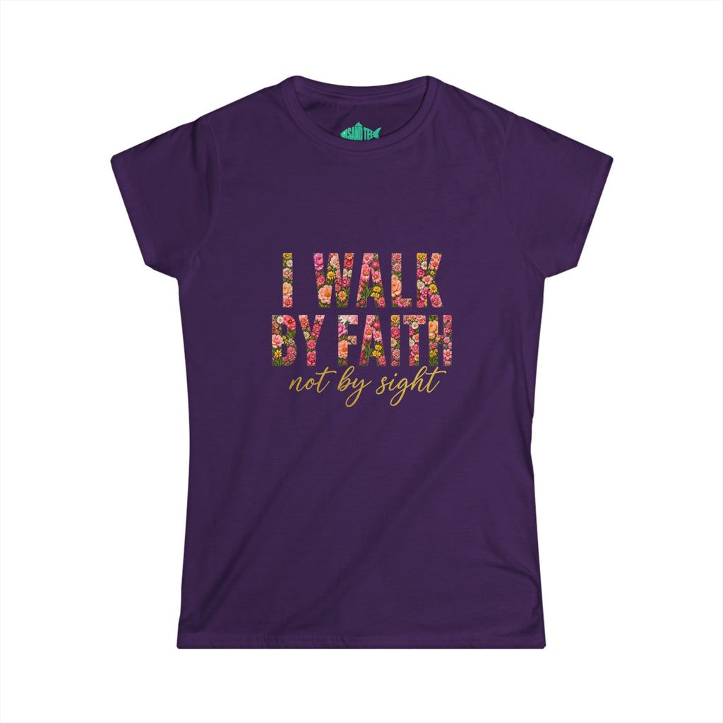 Women's Soft style " I Walk by Faith" Tee