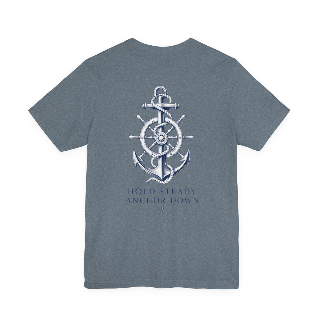 Anchor Nautical T‑Shirt — "Hold Steady Anchor Down"