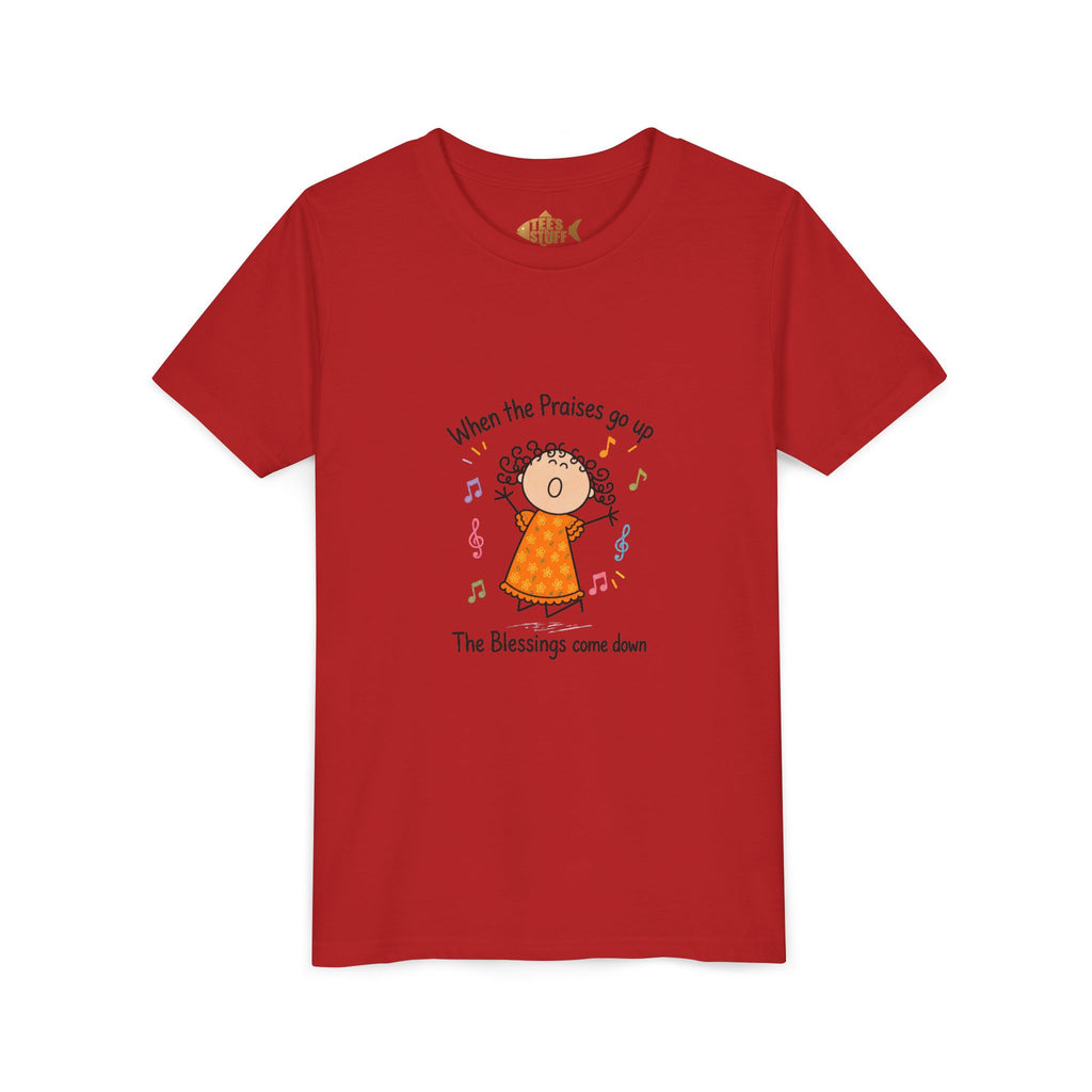 Youth Tee — "When the Praises Go Up, The Blessings Come Down" Kids Christian Shirt