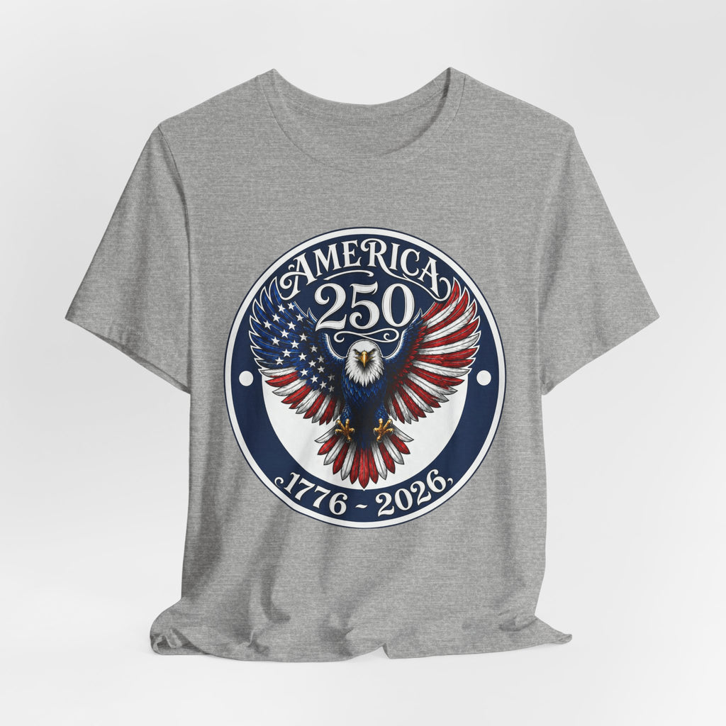 America 250 Eagle T-Shirt – 1776-2026 Bicentennial Patriotic Tee