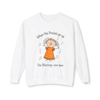 Faith Crewneck Sweatshirt — "When the Praises Go Up, The Blessings Come Down" Cute Choir Design