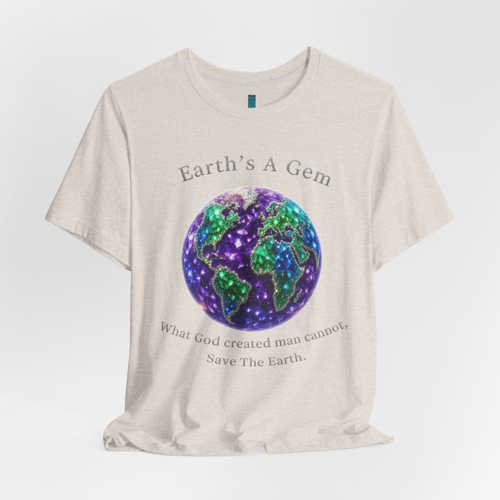 Earth's A Gem Tee — Save The Earth Graphic T-Shirt