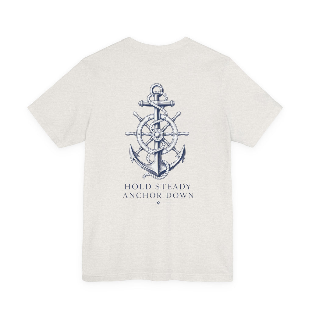 Anchor Nautical T‑Shirt — "Hold Steady Anchor Down"