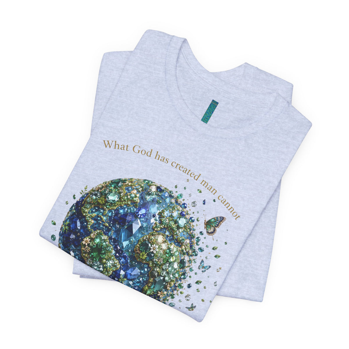 Earth's a Gem T- Shirt