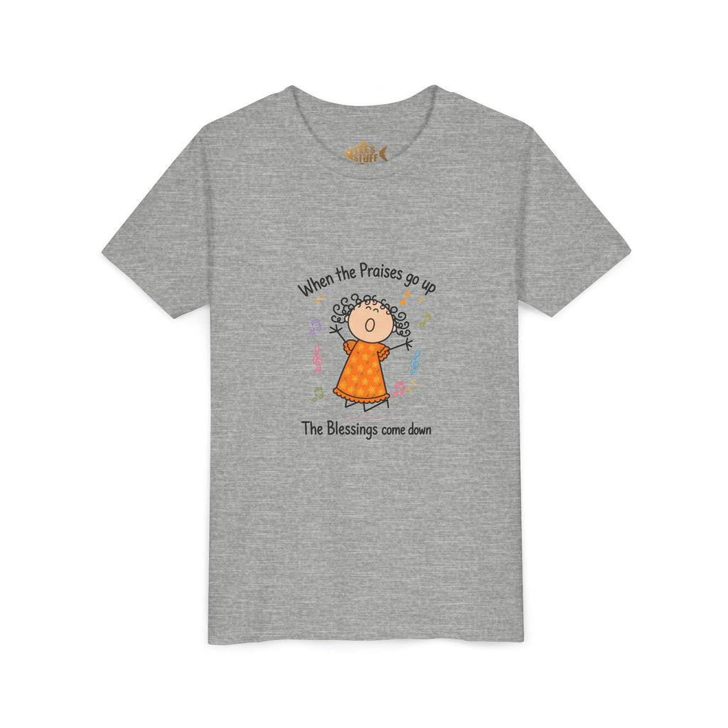 Youth Tee — "When the Praises Go Up, The Blessings Come Down" Kids Christian Shirt