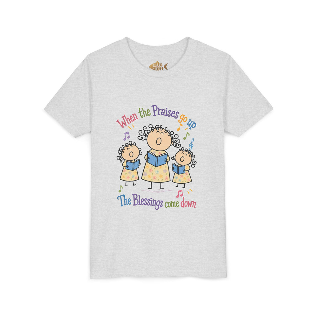 Youth Tee - 'When the Praises Go Up, The Blessings Come Down' Kids Choir Graphic
