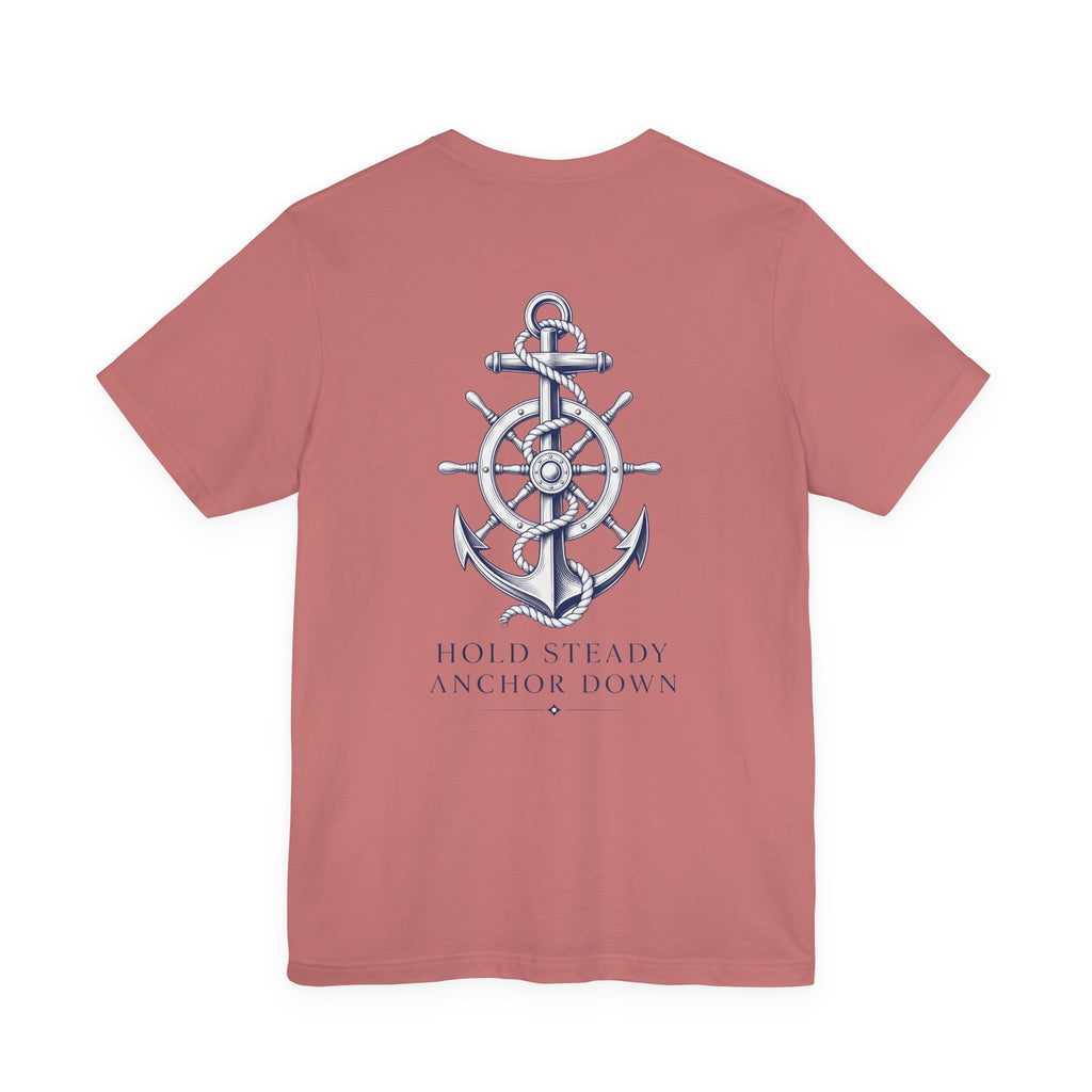 Anchor Graphic Tee — "Hold Steady Anchor Down" Nautical Shirt