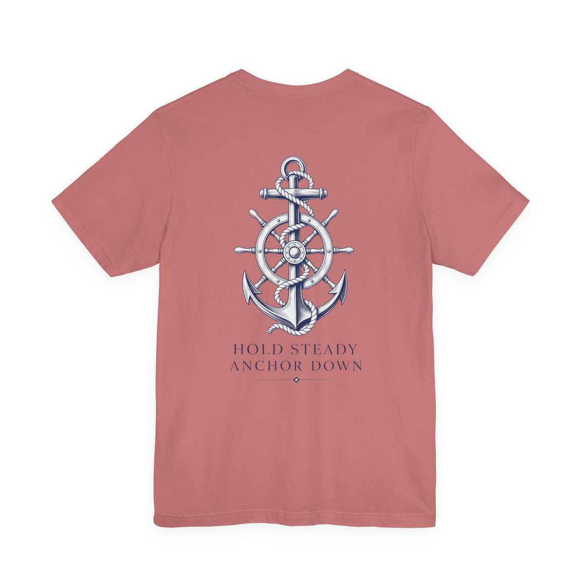 Anchor Graphic Tee — "Hold Steady Anchor Down" Nautical Shirt