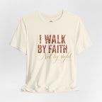"I Walk by Faith" Bella Canvas 3001, Short sleeve T-shirt