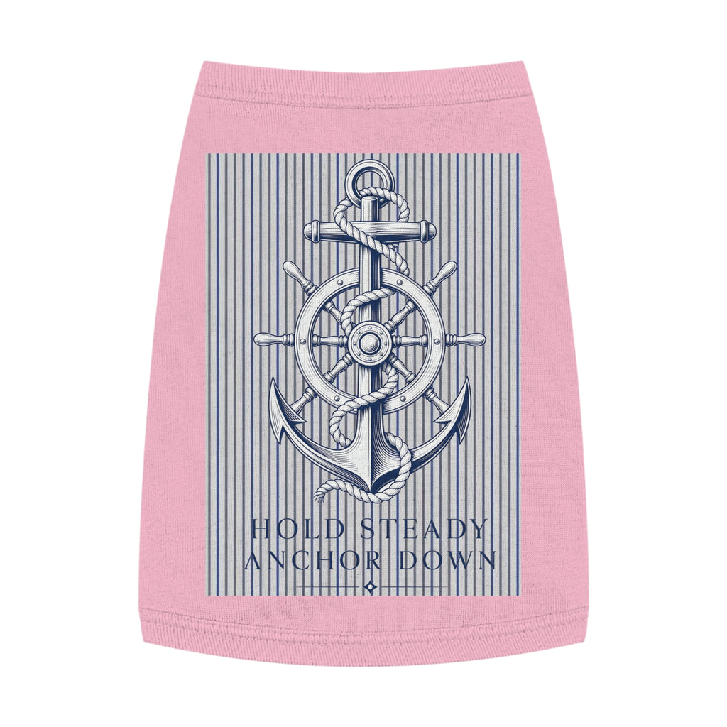 Nautical Anchor Pet Tank Top – "Hold Steady Anchor Down" Dog Shirt