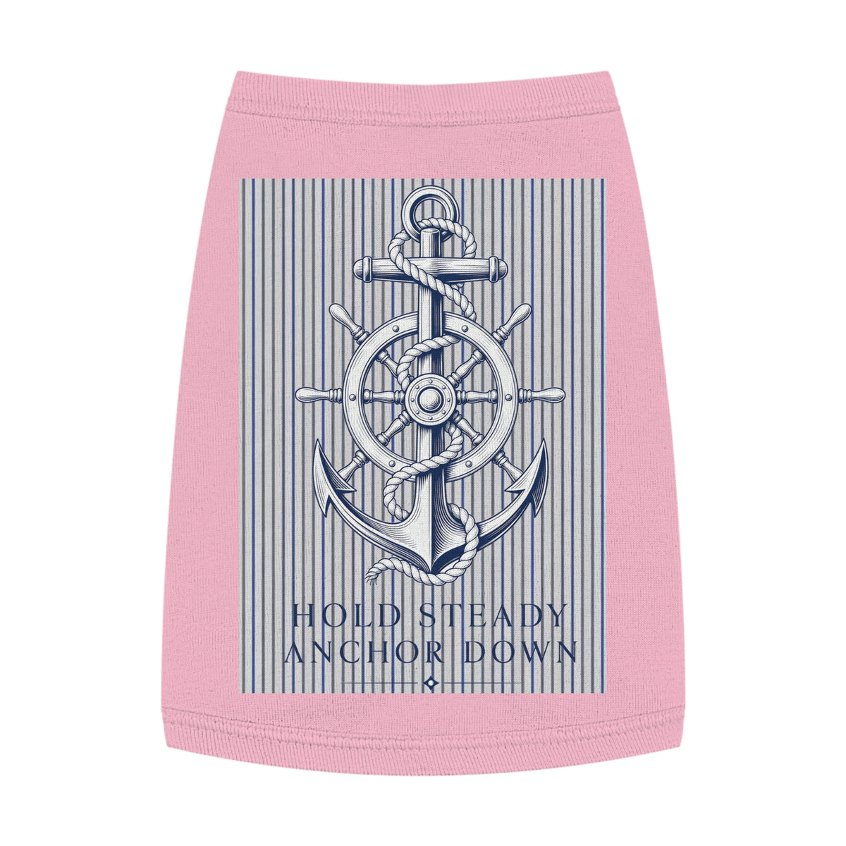 Nautical Anchor Pet Tank Top – "Hold Steady Anchor Down" Dog Shirt