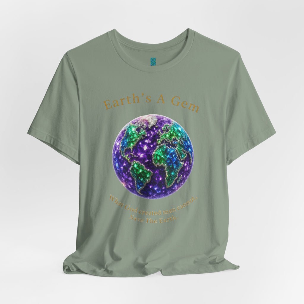 Earth's A Gem Tee — Save the Earth Eco Graphic T-Shirt