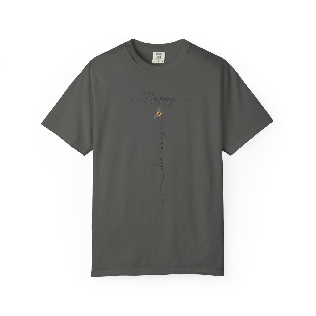 Don't Worry Bee Happy Tee -Unisex Garment-Dyed T-shirt