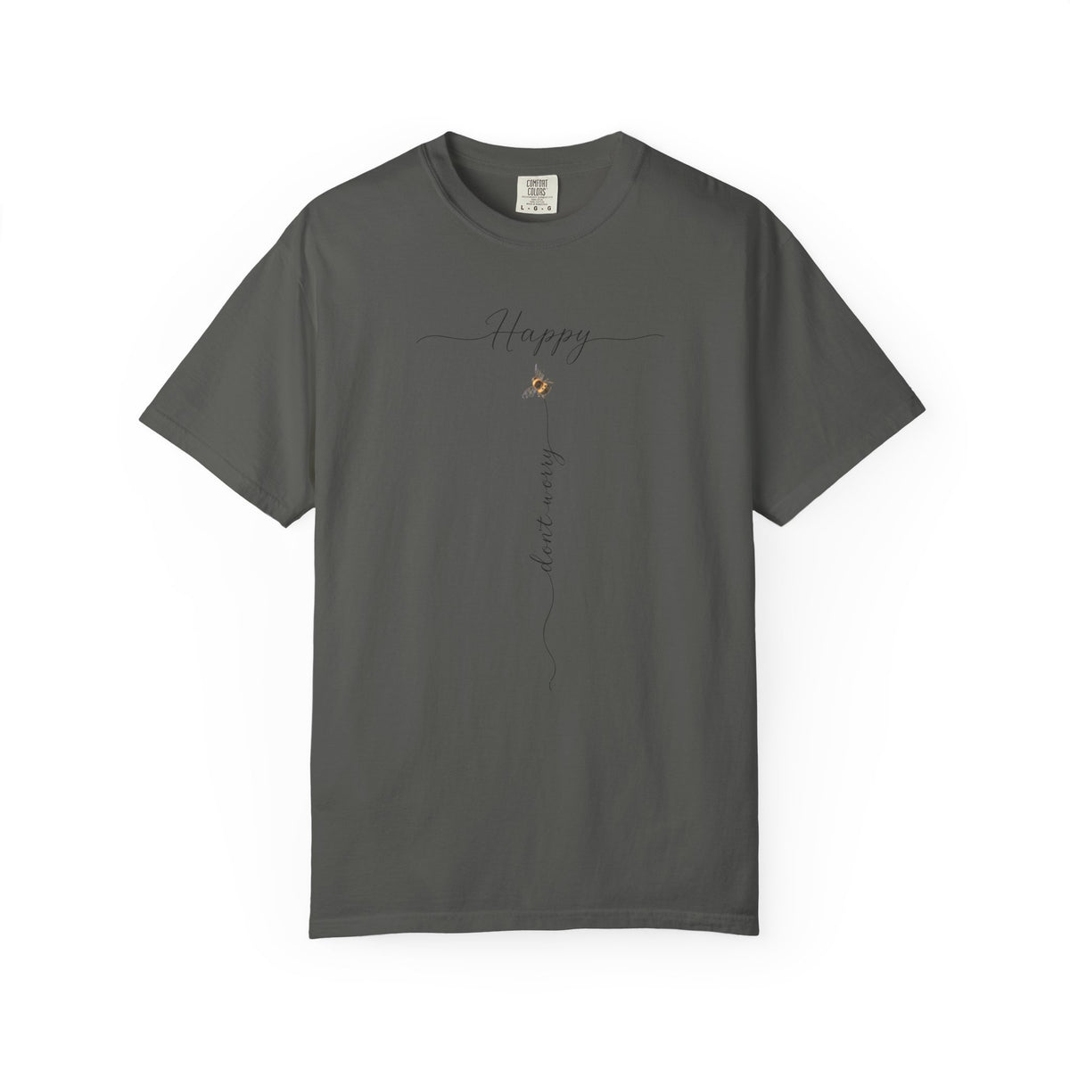 Don't Worry Bee Happy Tee -Unisex Garment-Dyed T-shirt