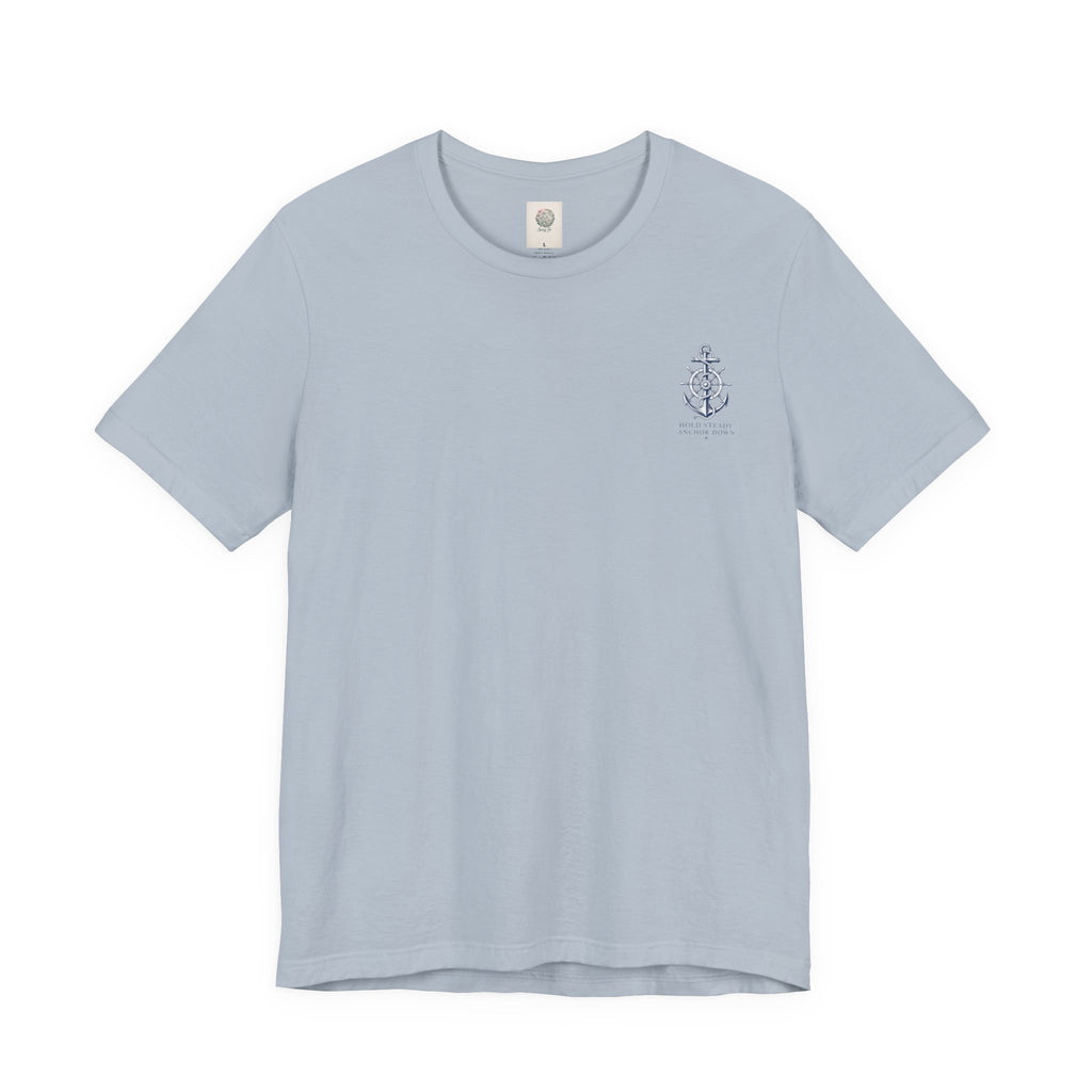 Anchor Graphic Tee — "Hold Steady Anchor Down" Nautical Shirt