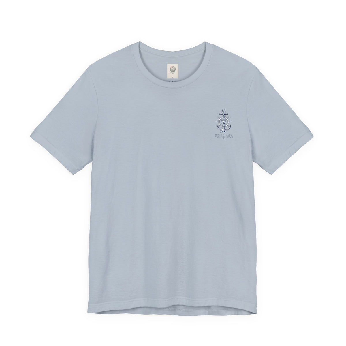 Anchor Graphic Tee — "Hold Steady Anchor Down" Nautical Shirt
