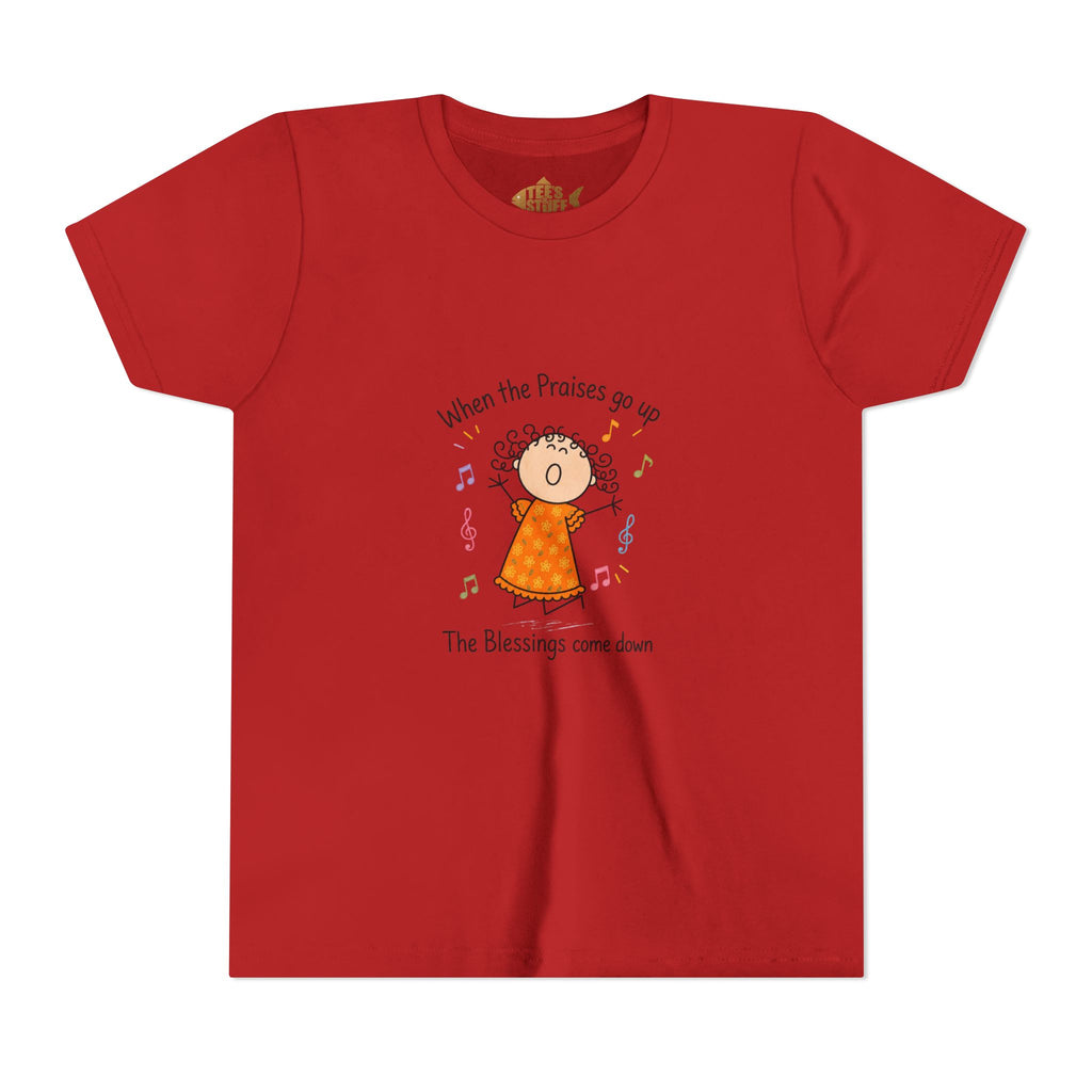 Youth Tee — "When the Praises Go Up, The Blessings Come Down" Kids Christian Shirt