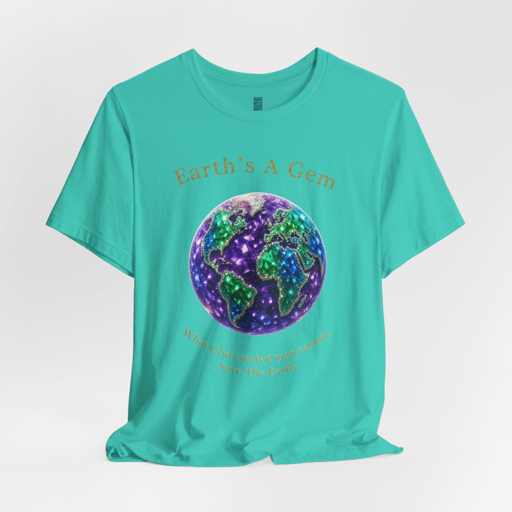 Earth's A Gem Tee — Save the Earth Eco Graphic T-Shirt