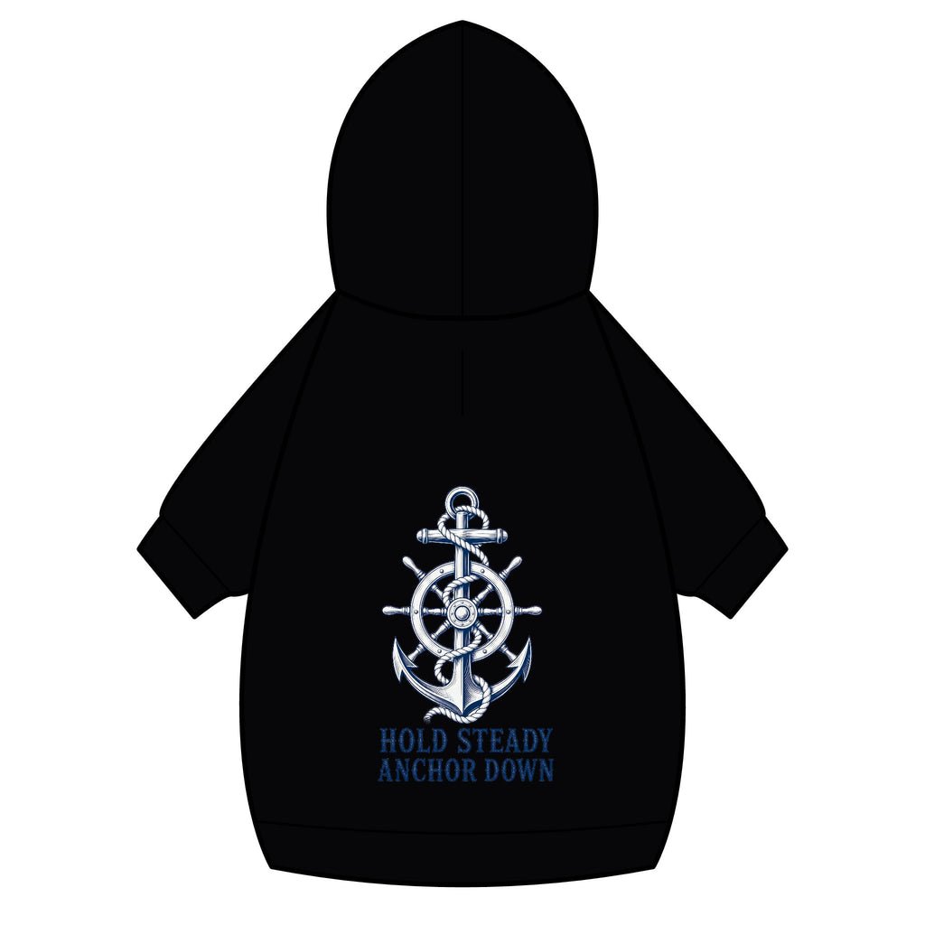 Pet Hoodie — Nautical Anchor "Hold Steady Anchor Down"
