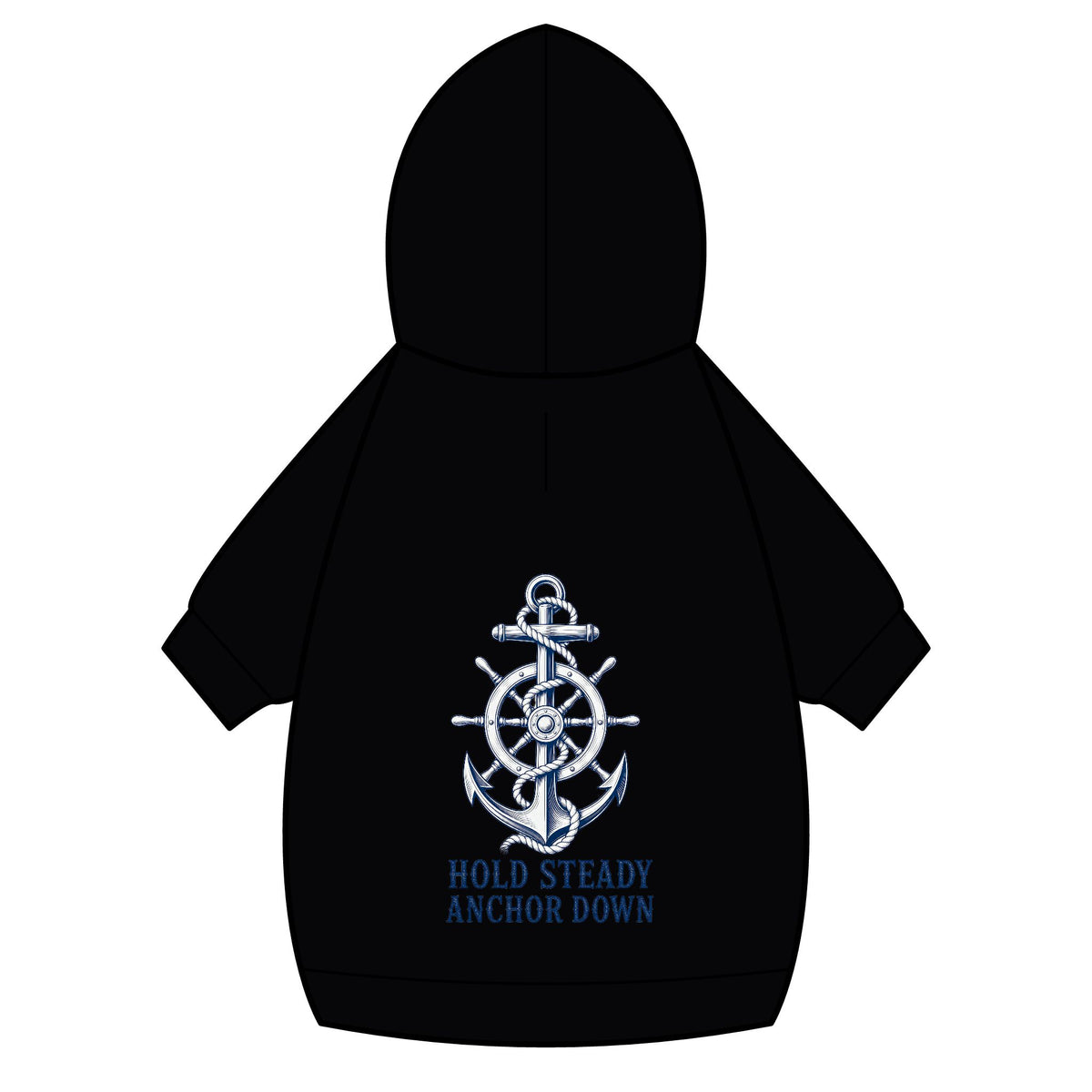 Pet Hoodie — Nautical Anchor "Hold Steady Anchor Down"