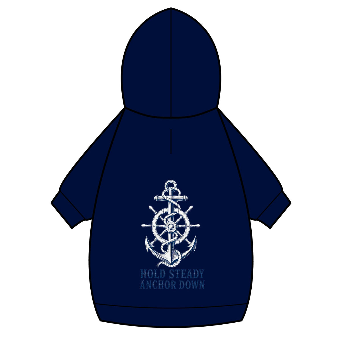 Pet Hoodie — Nautical Anchor "Hold Steady Anchor Down"
