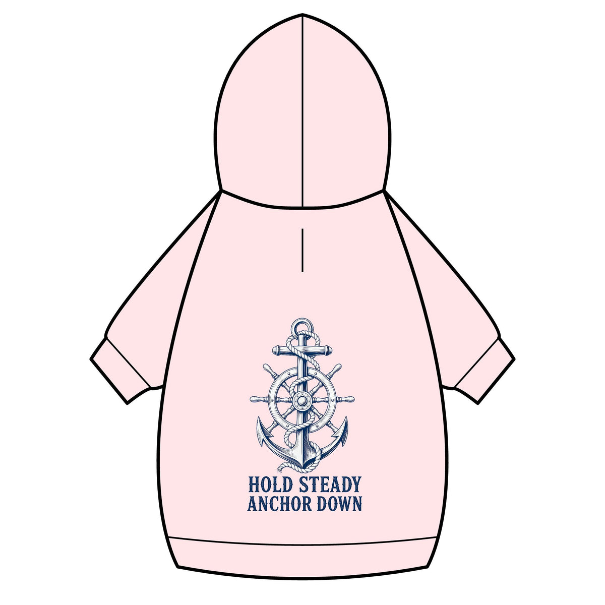 Pet Hoodie — Nautical Anchor "Hold Steady Anchor Down"