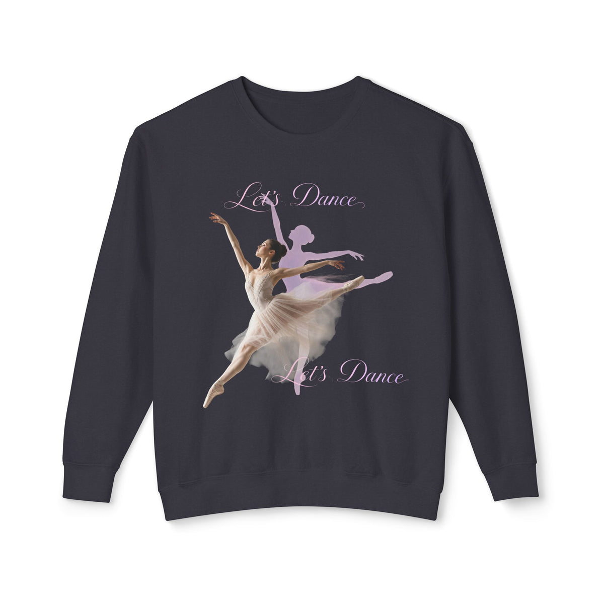 "Let's Dance" Ballerina Unisex Lightweight Crewneck Sweatshirt