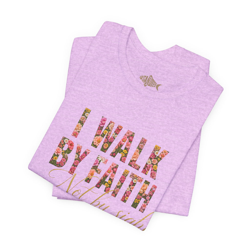 "I Walk by Faith" Bella Canvas 3001, Short sleeve T-shirt