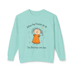 Faith Crewneck Sweatshirt — "When the Praises Go Up, The Blessings Come Down" Cute Choir Design