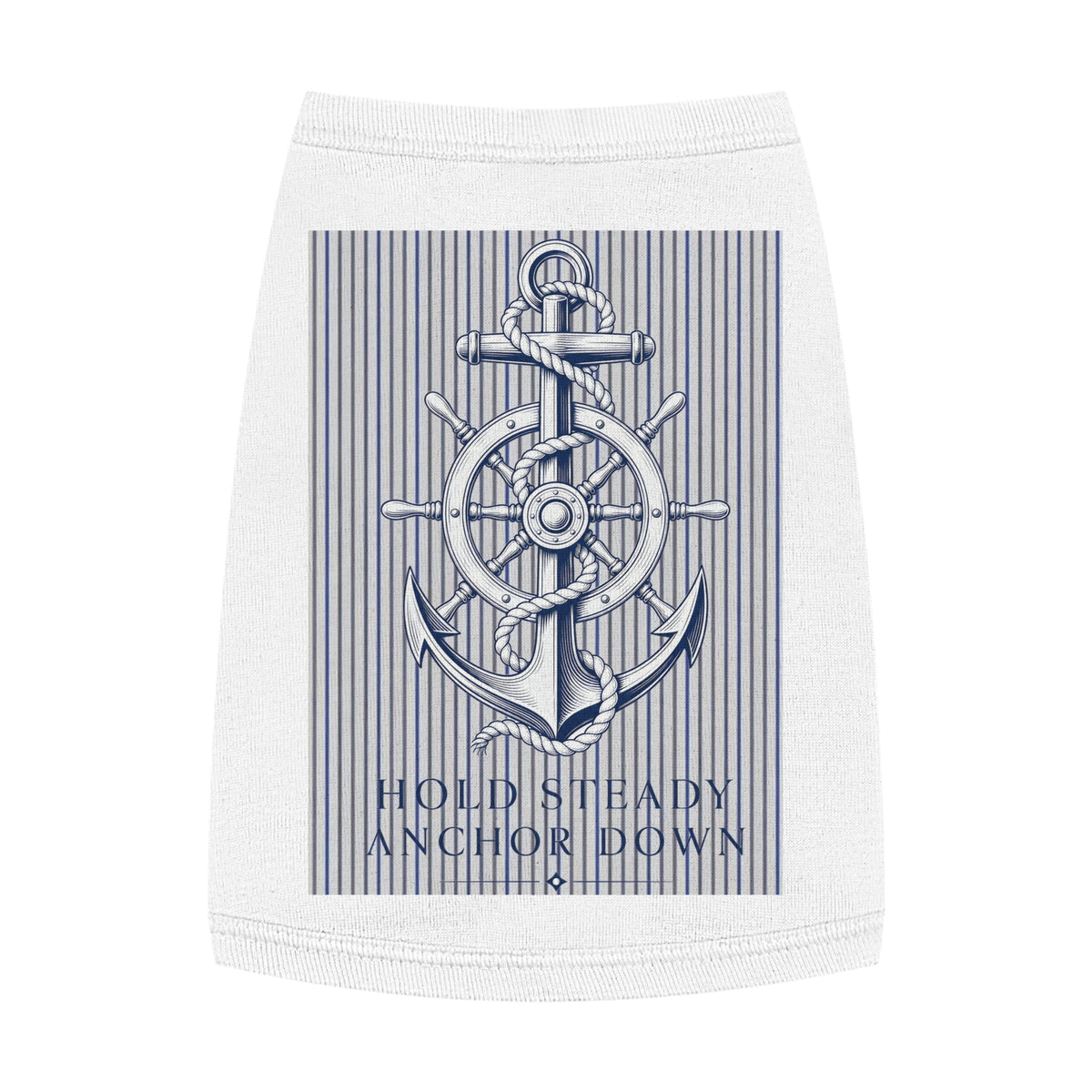 Nautical Anchor Pet Tank Top – "Hold Steady Anchor Down" Dog Shirt