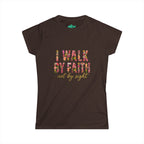 Women's Soft style " I Walk by Faith" Tee