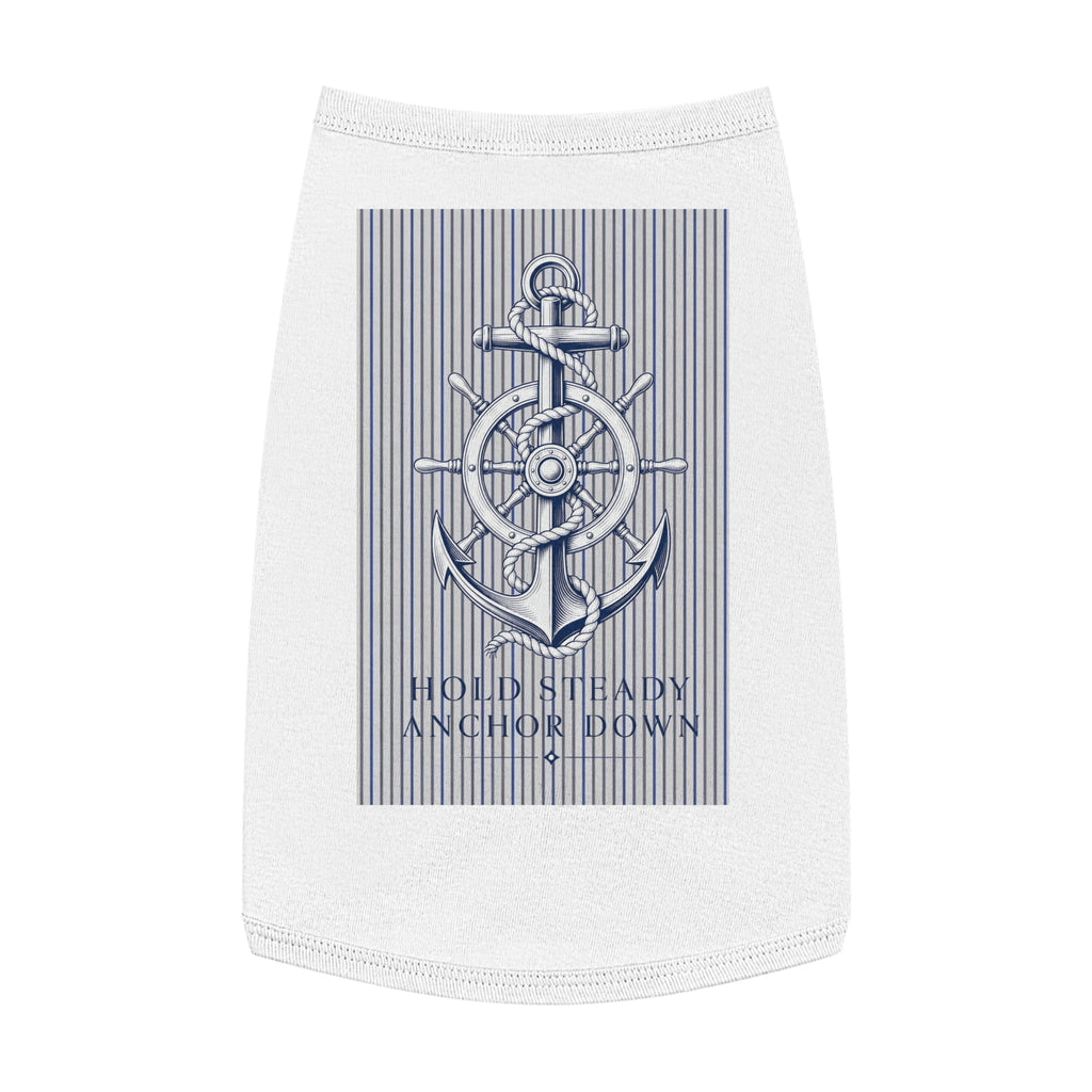 Nautical Anchor Pet Tank Top – "Hold Steady Anchor Down" Dog Shirt