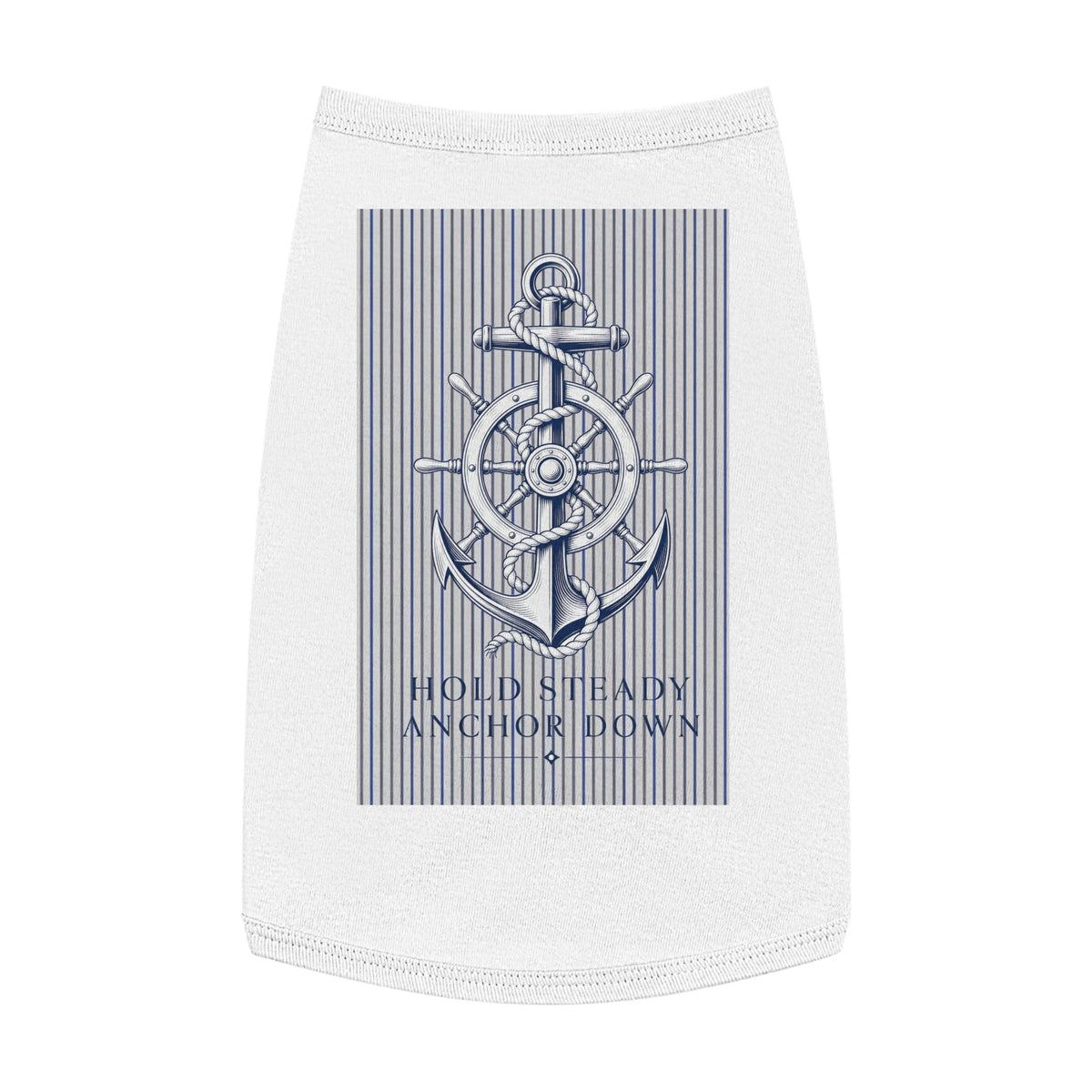 Nautical Anchor Pet Tank Top – "Hold Steady Anchor Down" Dog Shirt