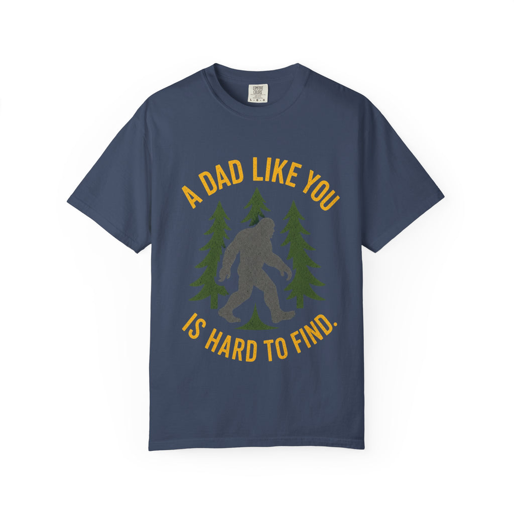 A Dad Like You Is Hard to Find T-Shirt